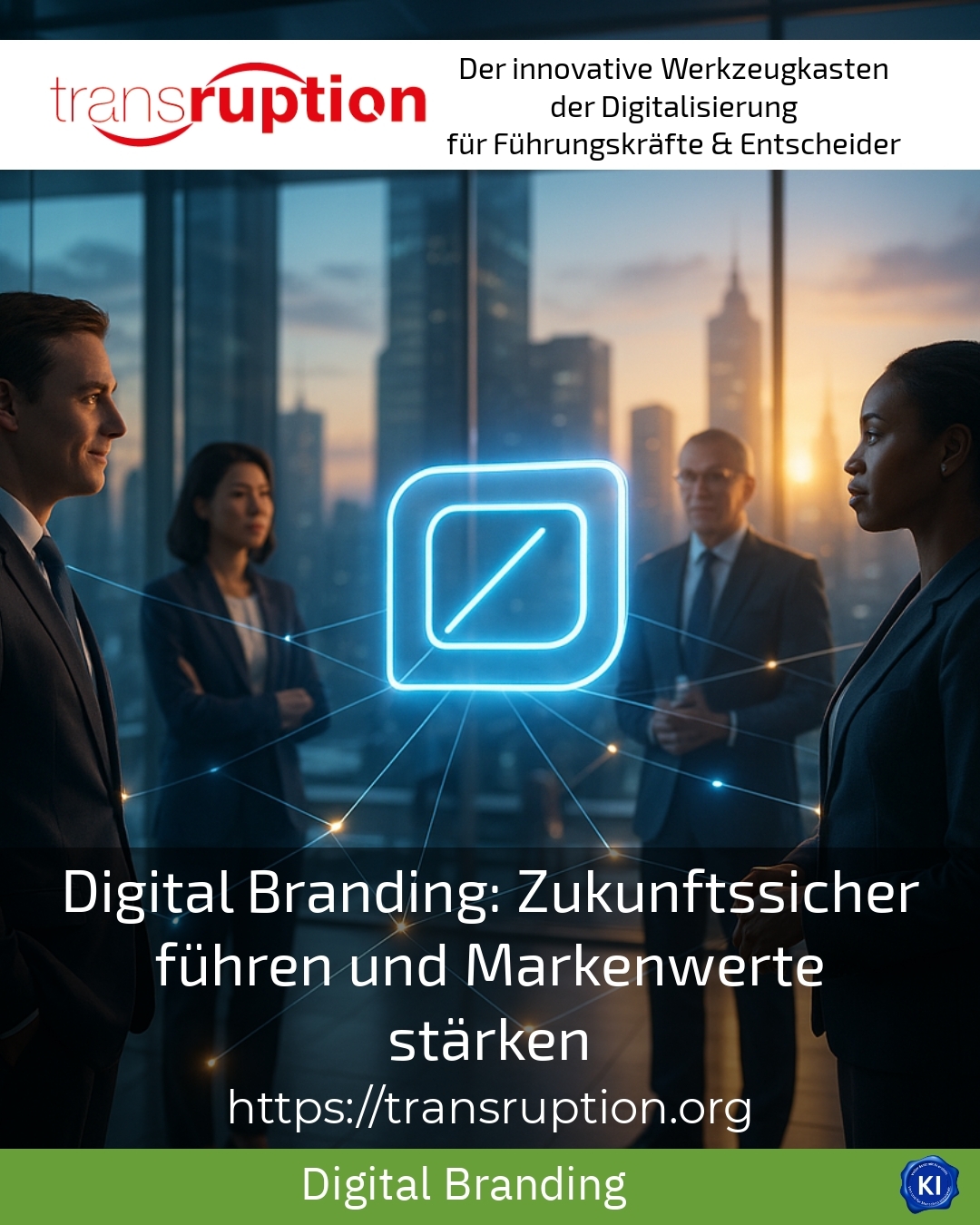 Digital Branding: Zukunftssicher führen und Markenwerte stärken 4.7 (408)