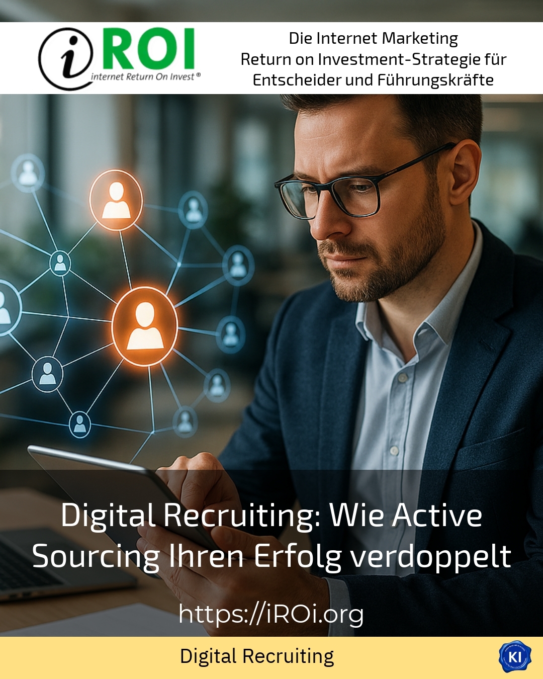 Digital Recruiting: Wie Active Sourcing Ihren Erfolg verdoppelt 4.6 (1376)