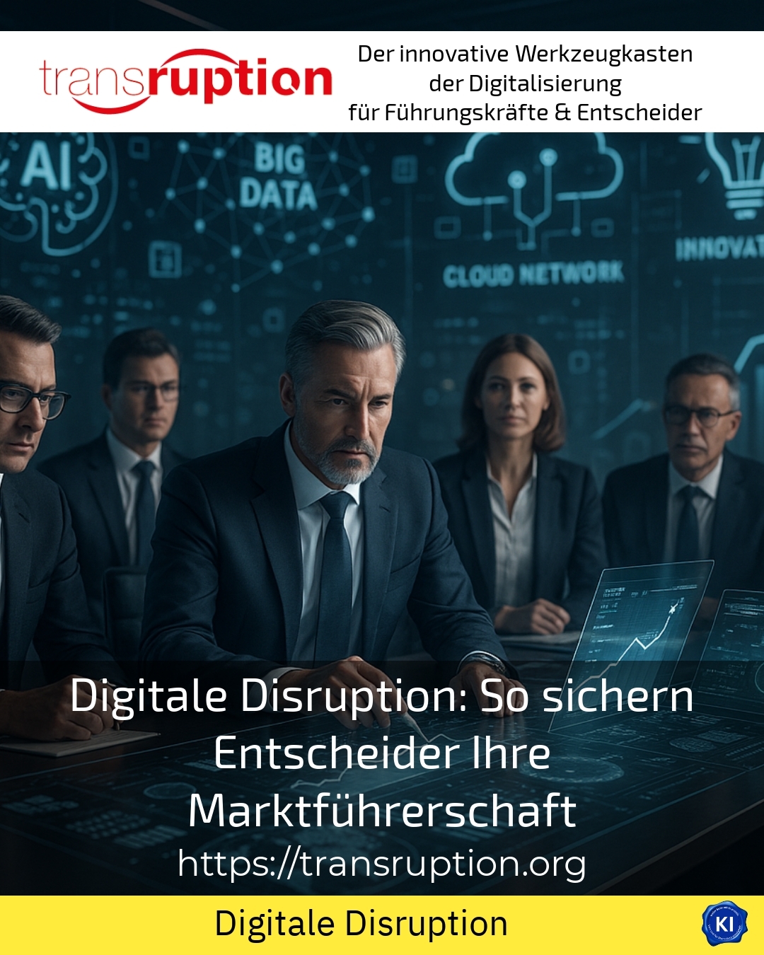 Digitale Disruption: So sichern Entscheider Ihre Marktführerschaft 4.6 (1137)
