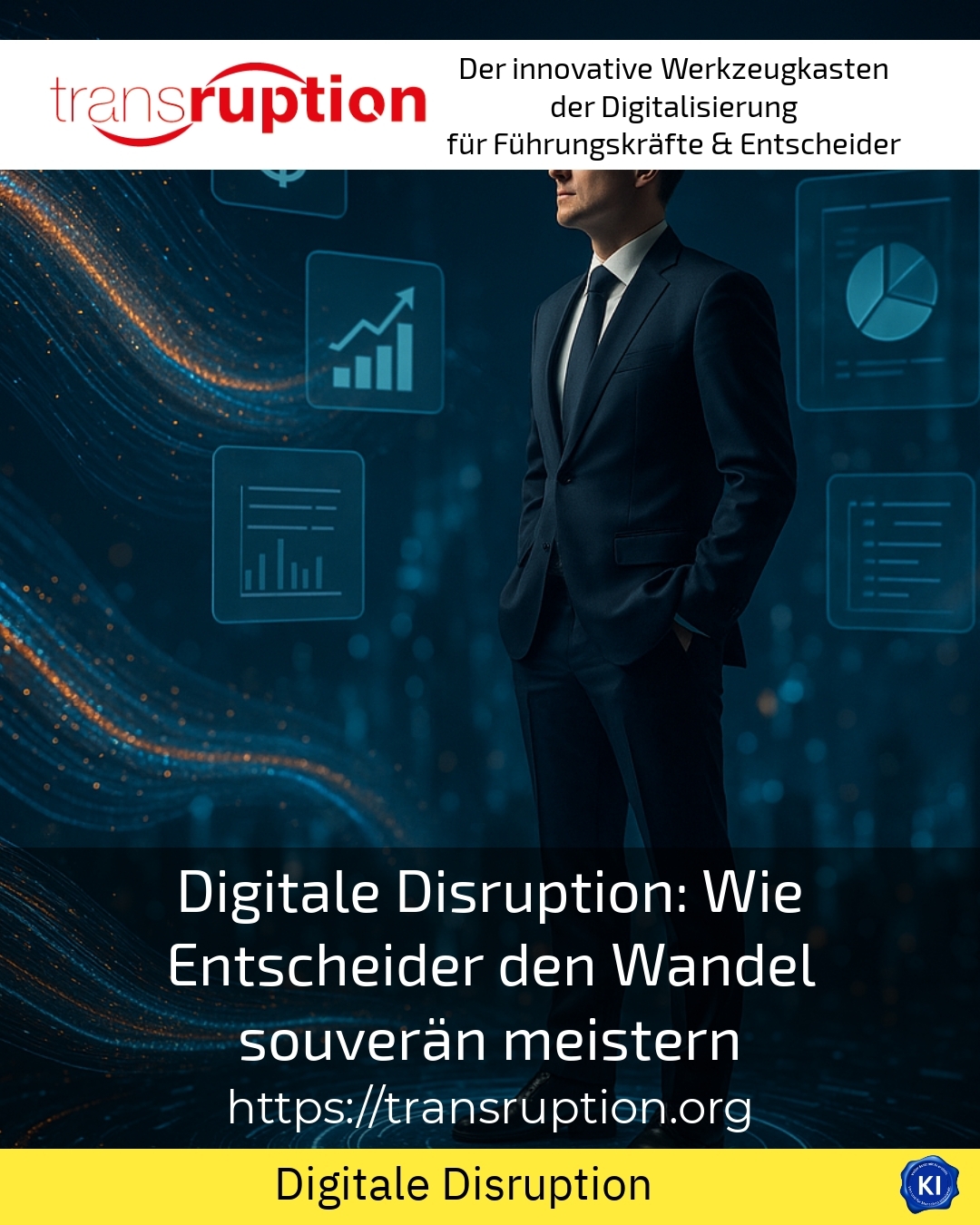 Digitale Disruption: Wie Entscheider den Wandel souverän meistern 4.6 (655)