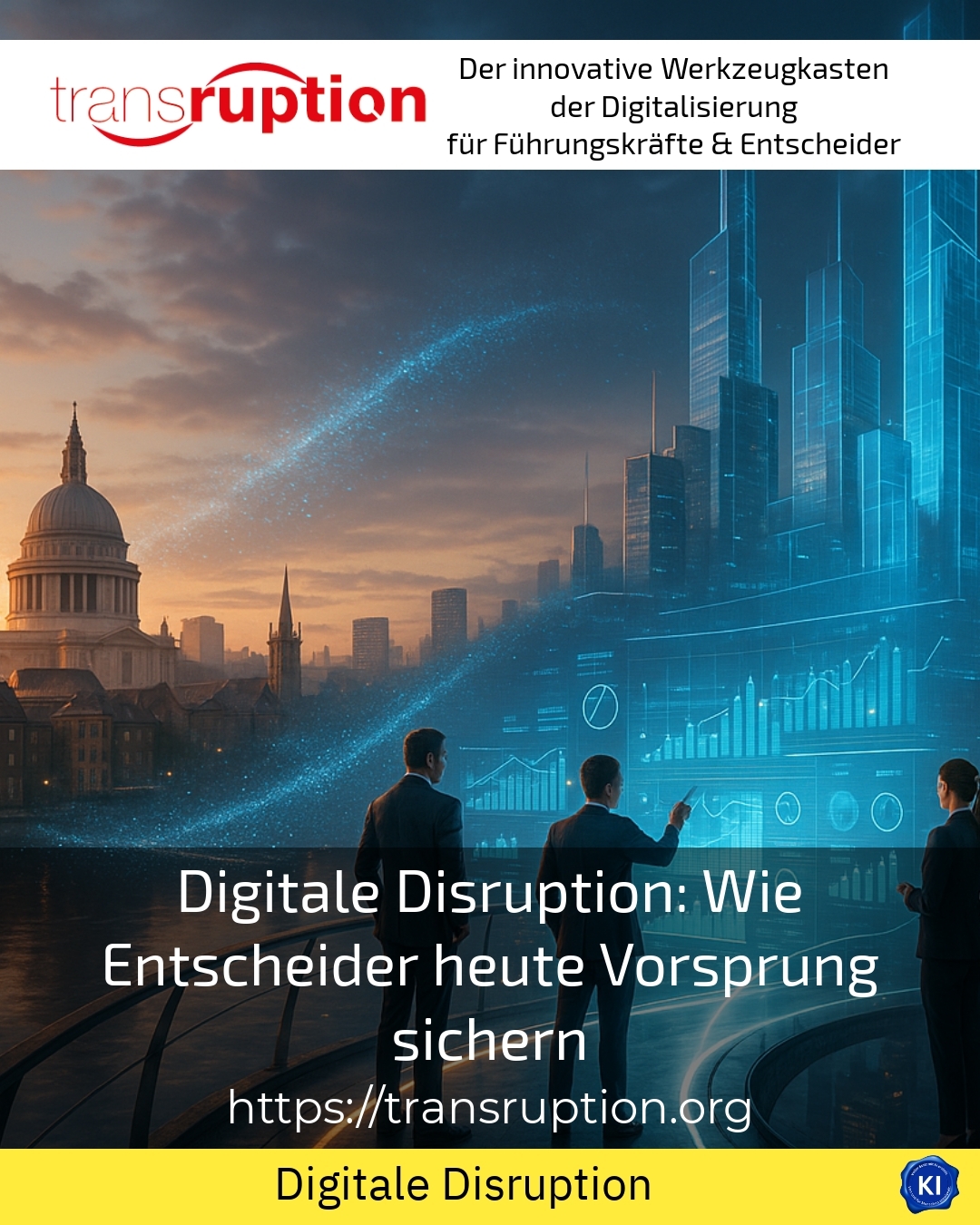 Digitale Disruption: Wie Entscheider heute Vorsprung sichern 4.9 (1494)