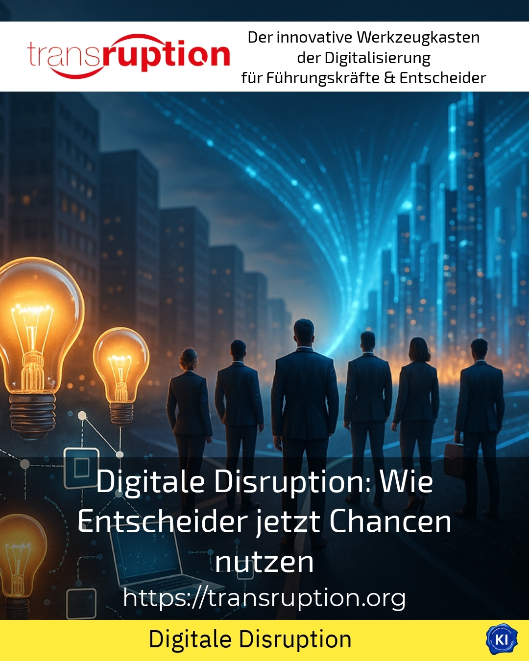 Digitale Disruption: Wie Entscheider jetzt Chancen nutzen 4.7 (1234)