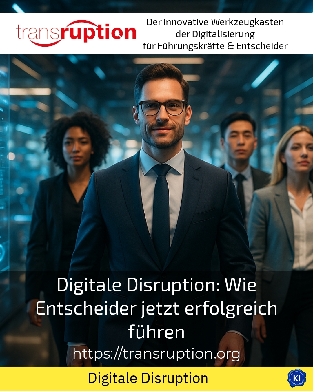 Digitale Disruption: Wie Entscheider jetzt erfolgreich führen 4.1 (797)