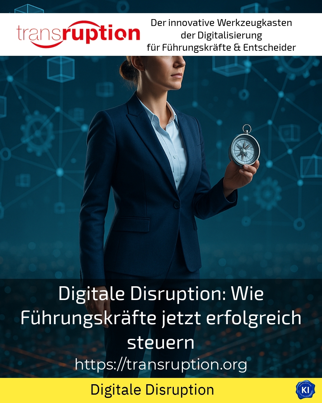 Digitale Disruption: Wie Führungskräfte jetzt erfolgreich steuern 4.5 (724)