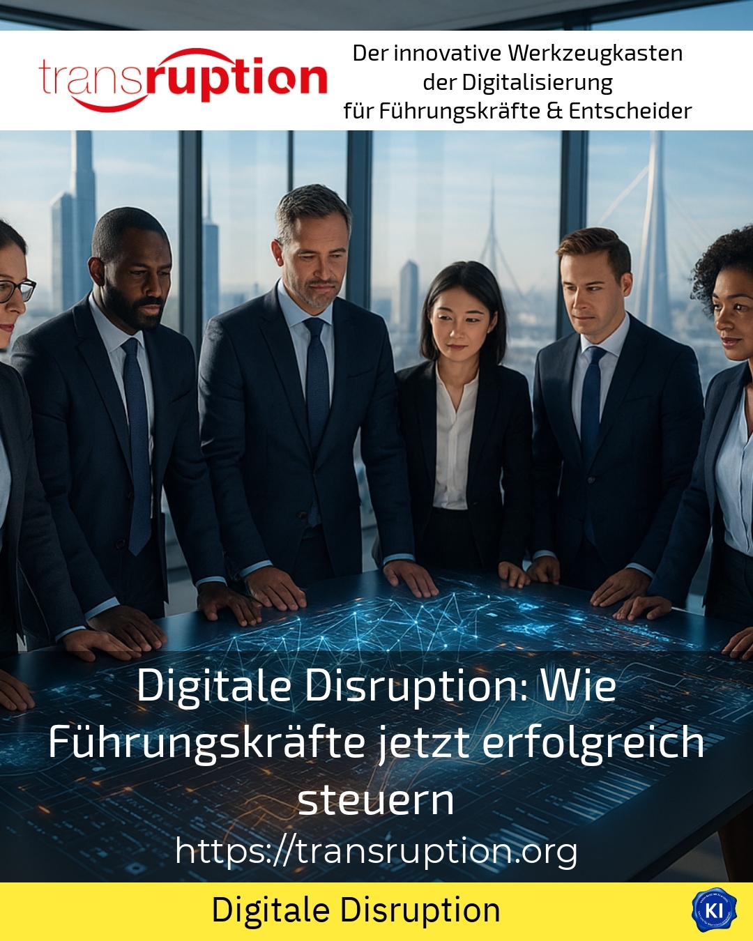 Digitale Disruption: Wie Führungskräfte jetzt erfolgreich steuern 4.8 (1109)