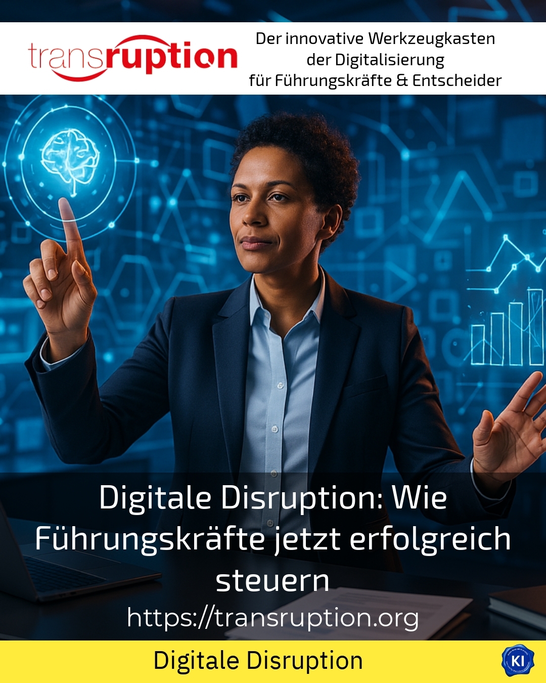 Digitale Disruption: Wie Führungskräfte jetzt erfolgreich steuern 4.2 (1710)