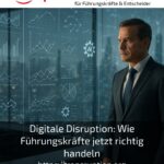 Digital disruption: How managers are acting correctly now