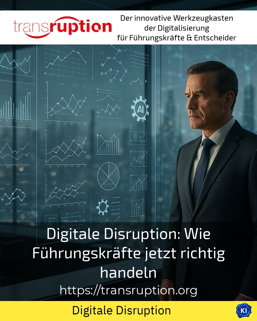 Digitale Disruption: Wie Führungskräfte jetzt richtig handeln 4.2 (761)