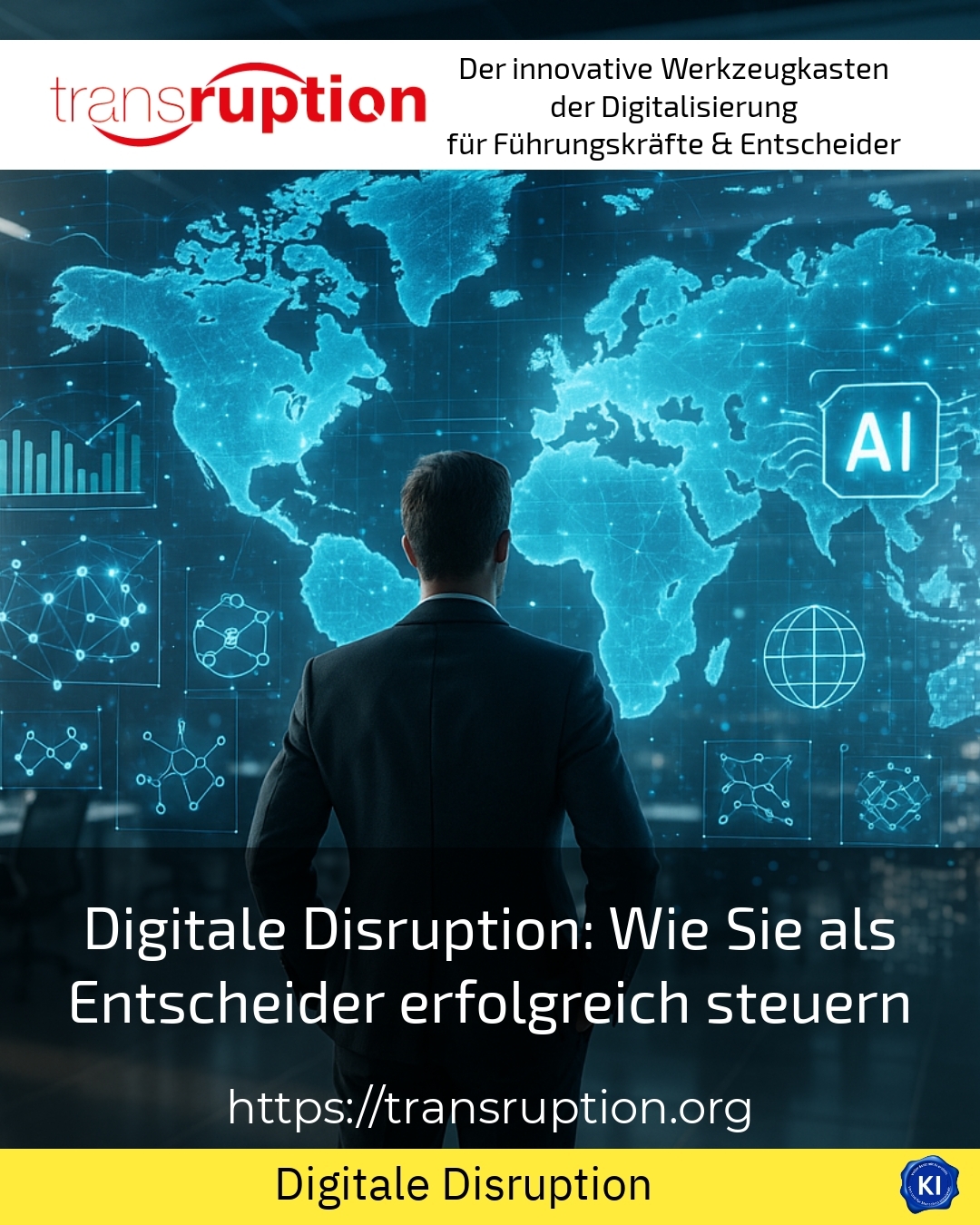 Digitale Disruption: Wie Sie als Entscheider erfolgreich steuern 4.5 (761)