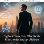Digital disruption: How you as a decision-maker can benefit now