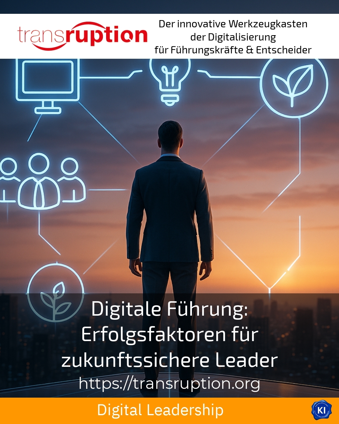 Digitale Führung: Erfolgsfaktoren für zukunftssichere Leader 4.1 (1184)
