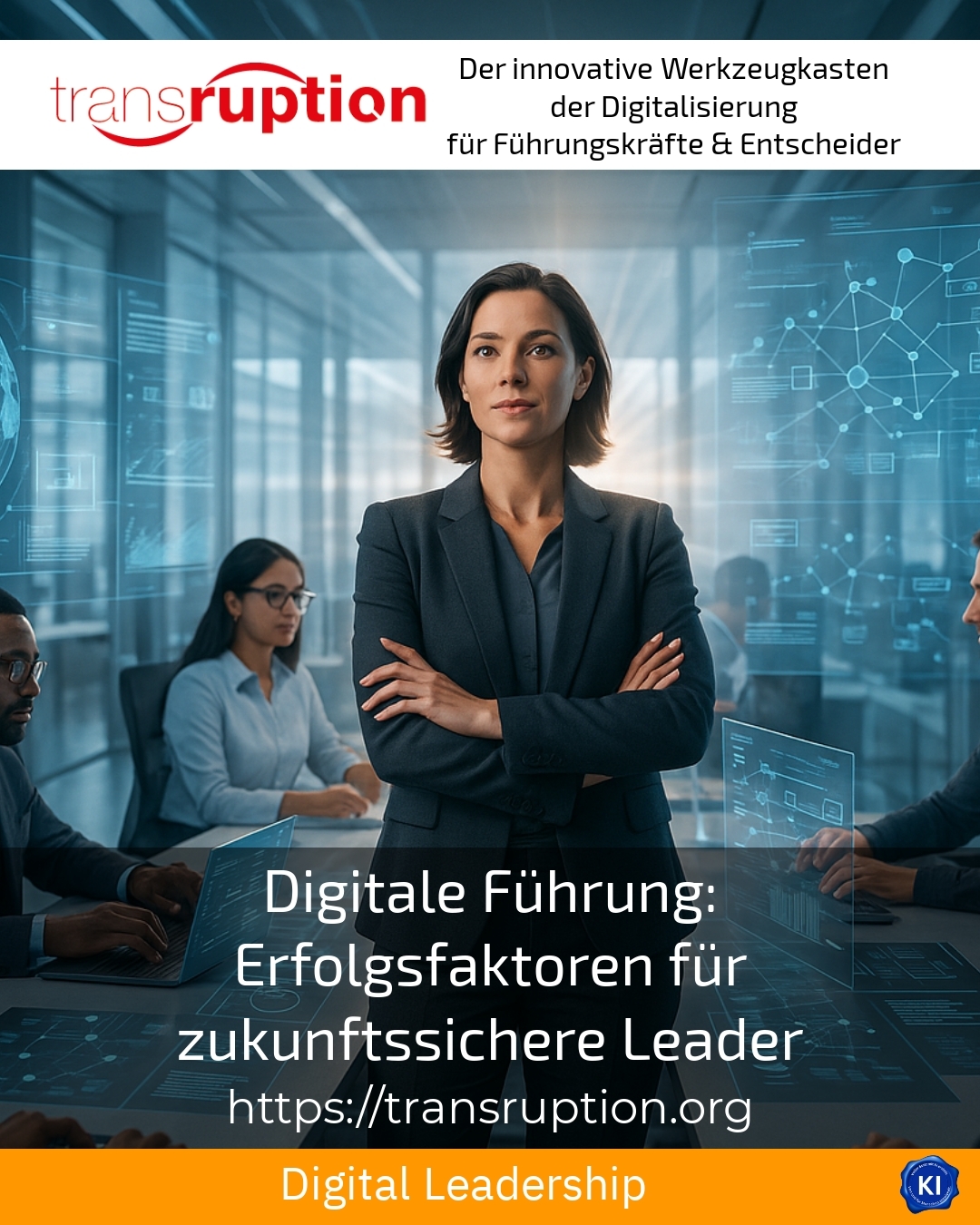 Digitale Führung: Erfolgsfaktoren für zukunftssichere Leader 4.6 (1804)