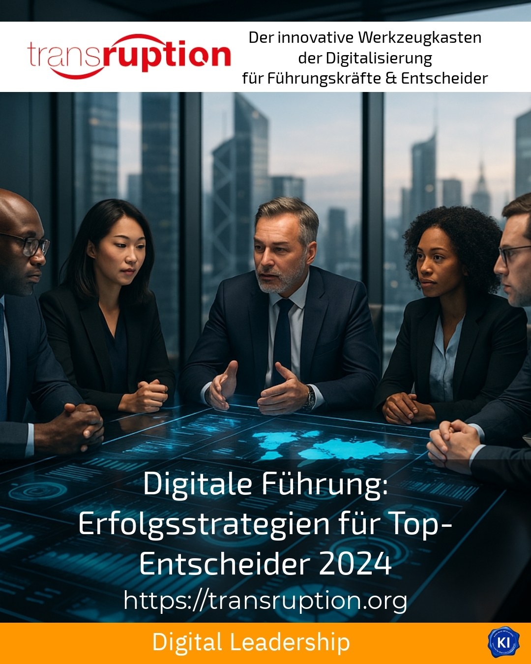 Digitale Führung: Erfolgsstrategien für Top-Entscheider 2024 4.7 (1540)