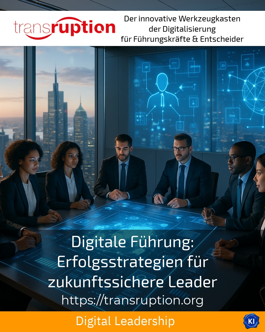 Digitale Führung: Erfolgsstrategien für zukunftssichere Leader 4.1 (1563)