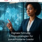 Digital Leadership: Success Strategies for Future-Ready Leaders