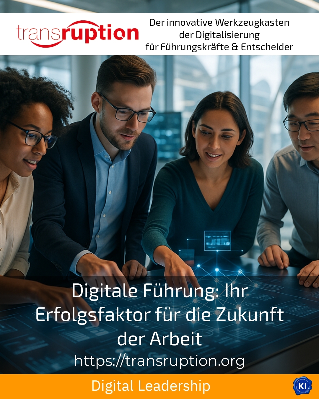 Digitale Führung: Ihr Erfolgsfaktor für die Zukunft der Arbeit 4.5 (1314)