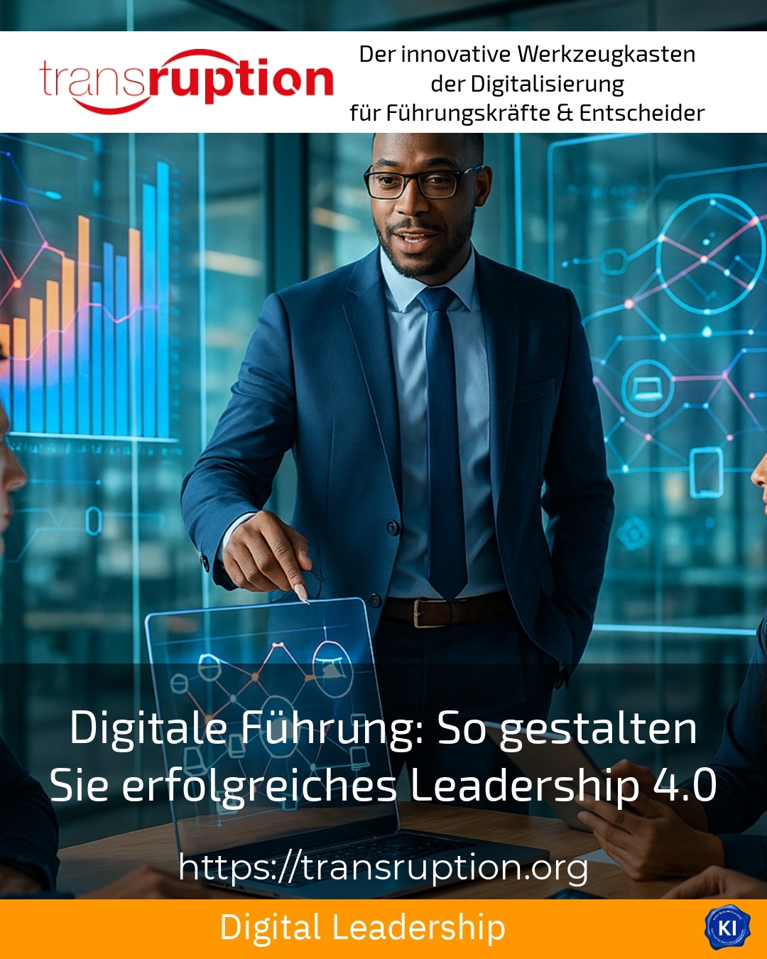 Digitale Führung: So gestalten Sie erfolgreiches Leadership 4.0 4.1 (1507)