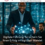 Digital Leadership: How to Secure Your Success in Digital Transformation