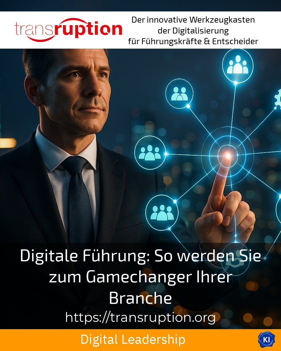 Digitale Führung: So werden Sie zum Gamechanger Ihrer Branche 4.4 (979)
