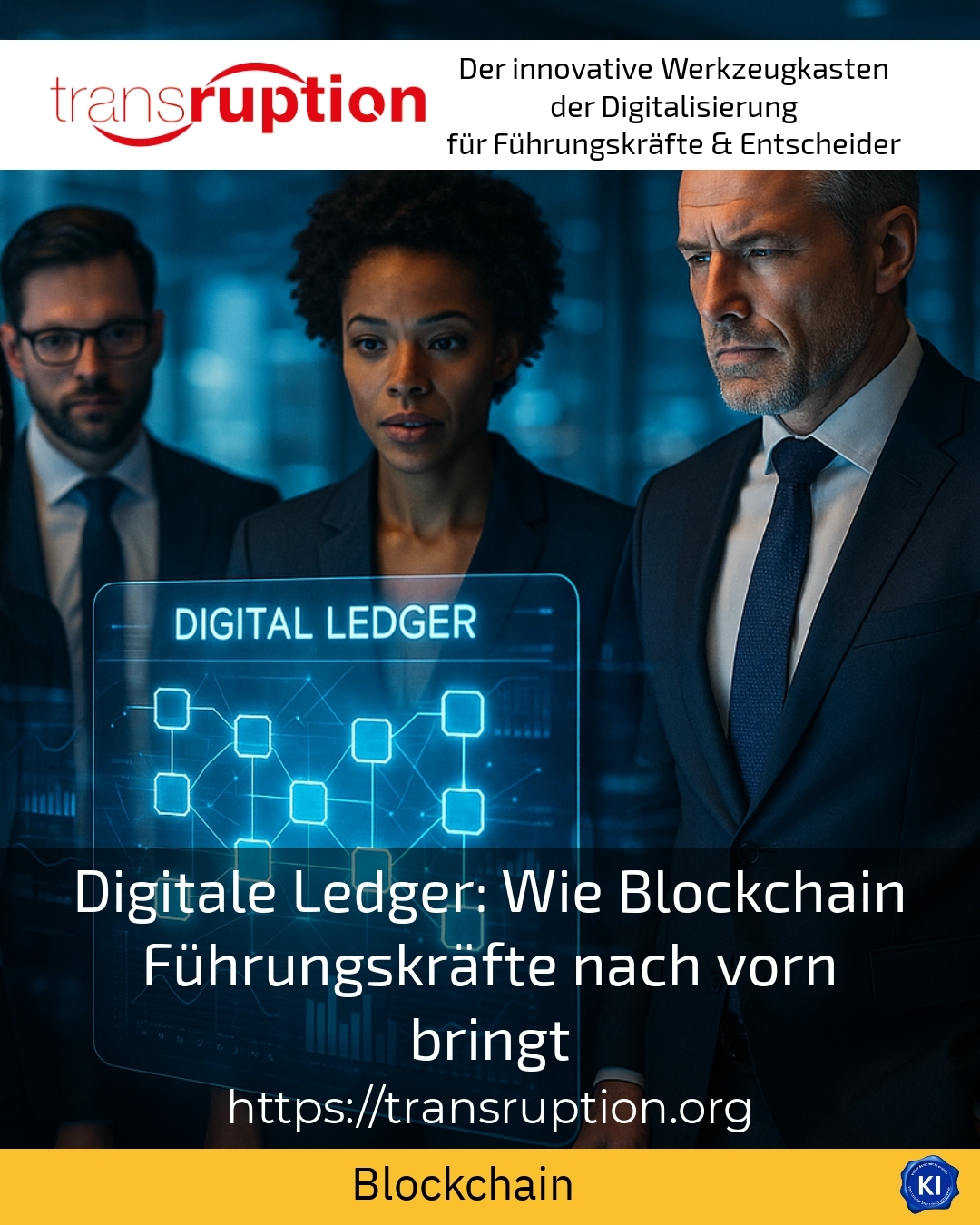 Digitale Ledger: Wie Blockchain Führungskräfte nach vorn bringt 4.3 (868)