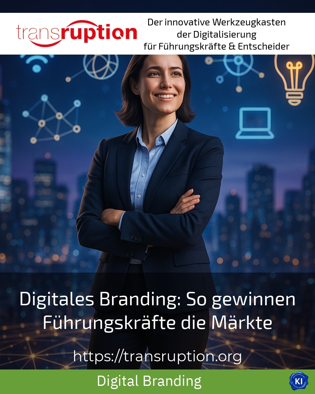 Digitales Branding: So gewinnen Führungskräfte die Märkte 4.3 (1470)