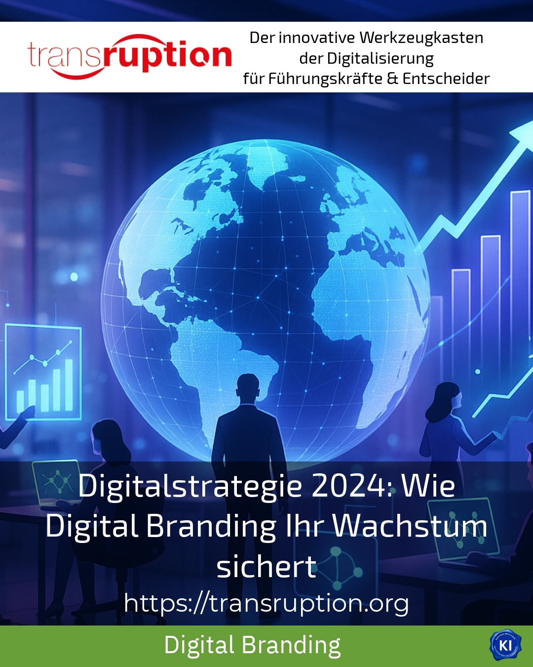 Digitalstrategie 2024: Wie Digital Branding Ihr Wachstum sichert 4.4 (1295)