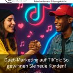 Duet-Marketing auf TikTok: So gewinnen Sie neue Kunden!