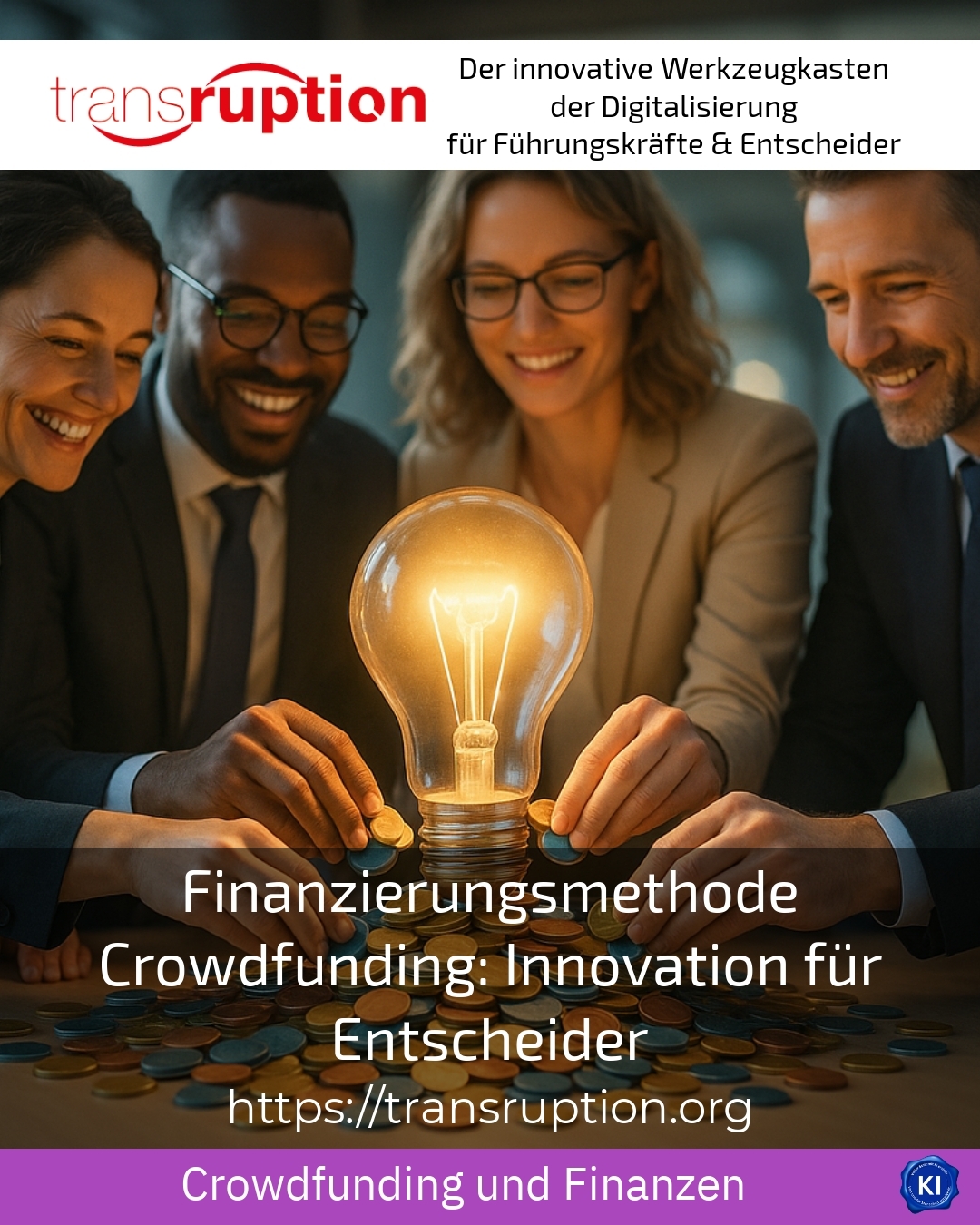 Finanzierungsmethode Crowdfunding: Innovation für Entscheider 4.6 (834)