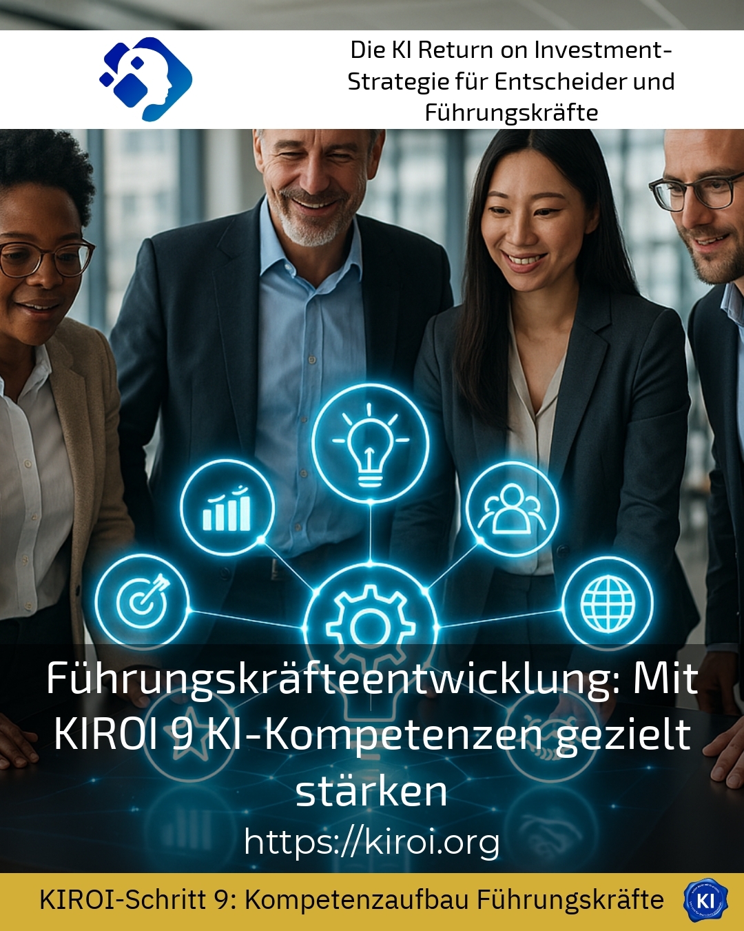 Führungskräfteentwicklung: Mit KIROI 9 KI-Kompetenzen gezielt stärken 4.5 (463)