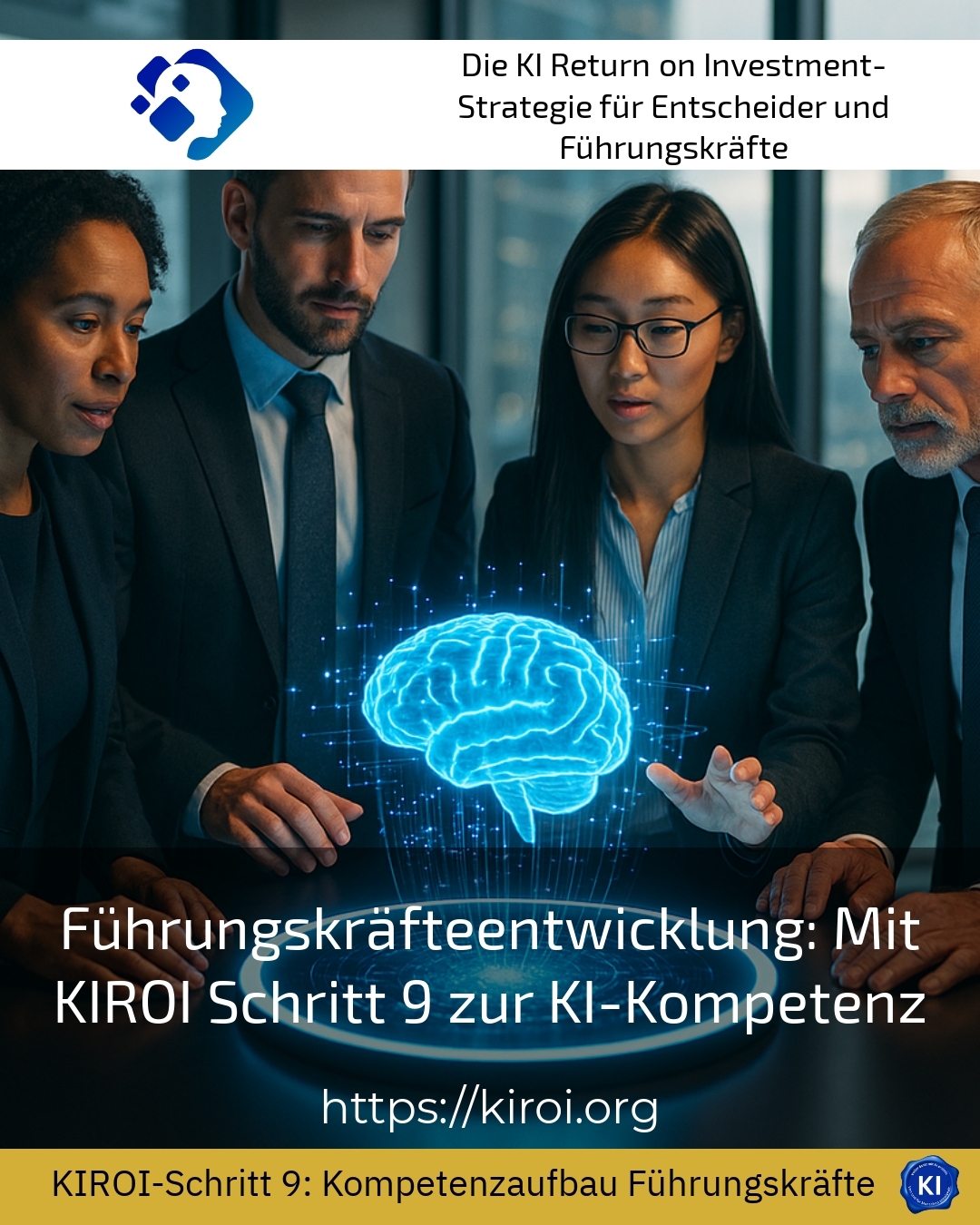 Führungskräfteentwicklung: Mit KIROI Schritt 9 zur KI-Kompetenz