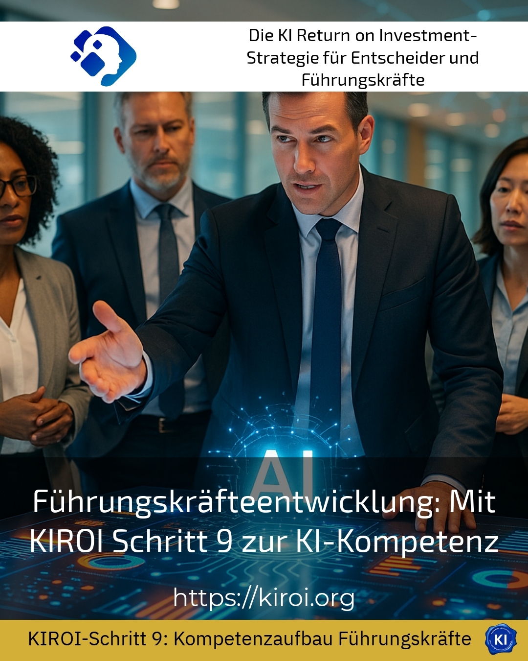 Führungskräfteentwicklung: Mit KIROI Schritt 9 zur KI-Kompetenz 4.5 (1357)