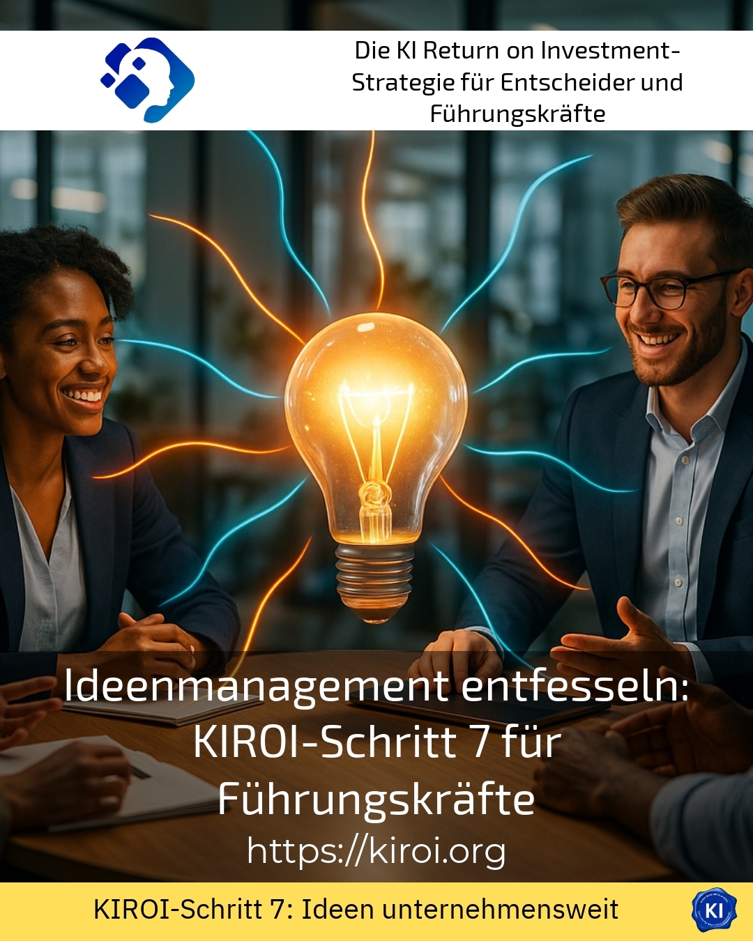 Ideenmanagement entfesseln: KIROI-Schritt 7 für Führungskräfte 4 (842)