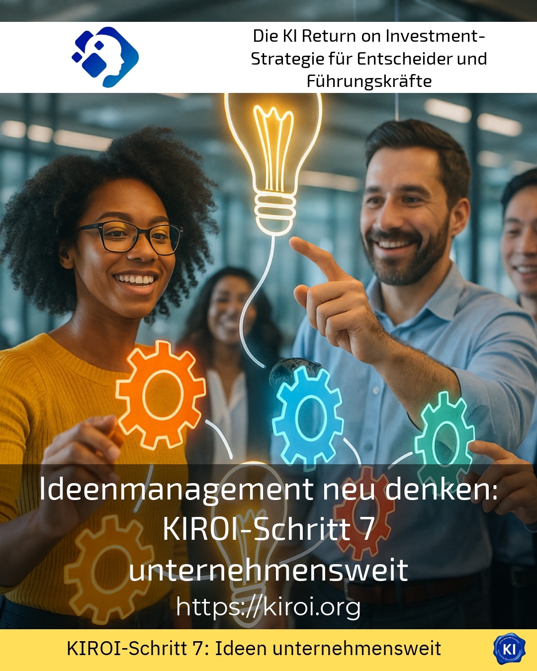 Ideenmanagement neu denken: KIROI-Schritt 7 unternehmensweit 4.7 (1103)