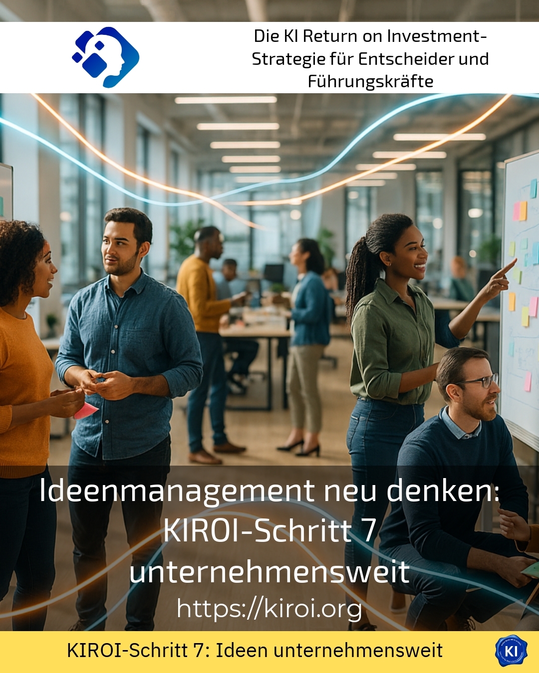 Ideenmanagement neu denken: KIROI-Schritt 7 unternehmensweit 4.5 (1595)