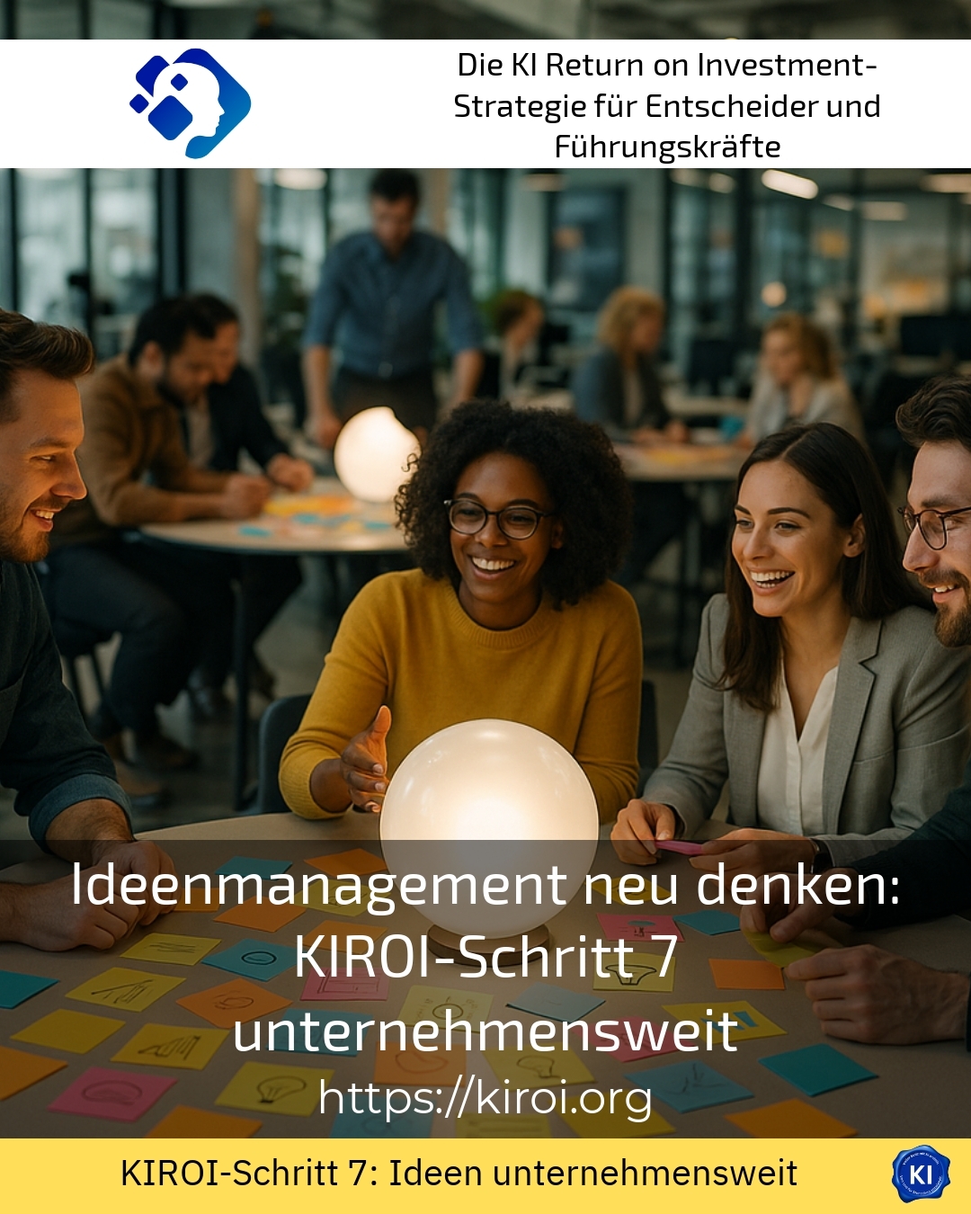 Ideenmanagement neu denken: KIROI-Schritt 7 unternehmensweit 4.2 (1750)