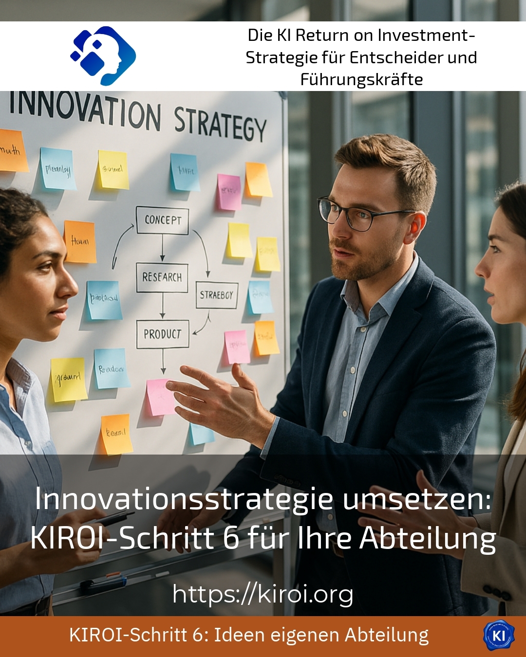 Innovationsstrategie umsetzen: KIROI-Schritt 6 für Ihre Abteilung 4.4 (531)