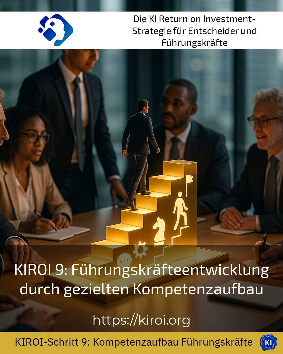 KIROI 9: Führungskräfteentwicklung durch gezielten Kompetenzaufbau 4.9 (801)
