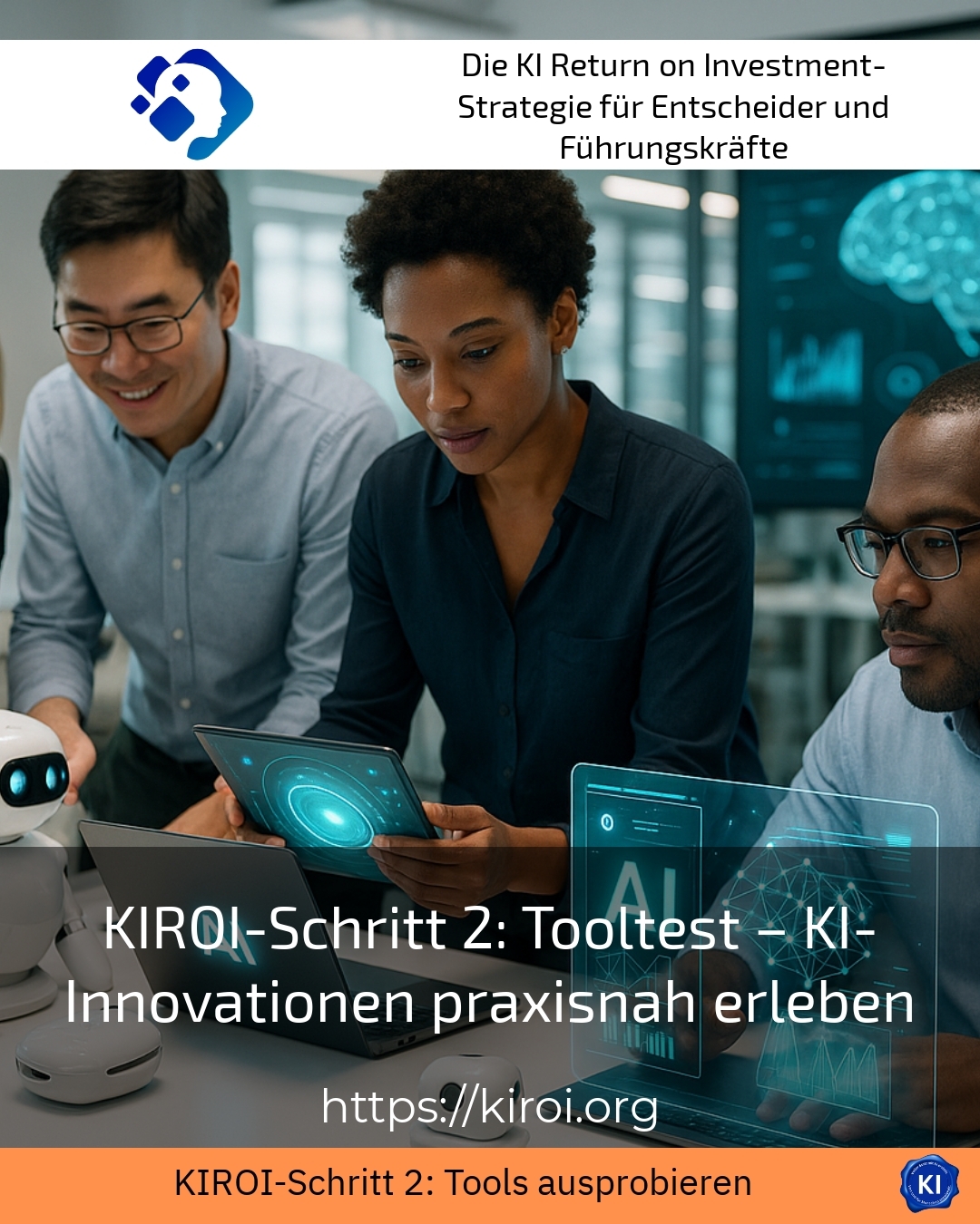 KIROI-Schritt 2: Tooltest – KI-Innovationen praxisnah erleben 4.6 (1782)