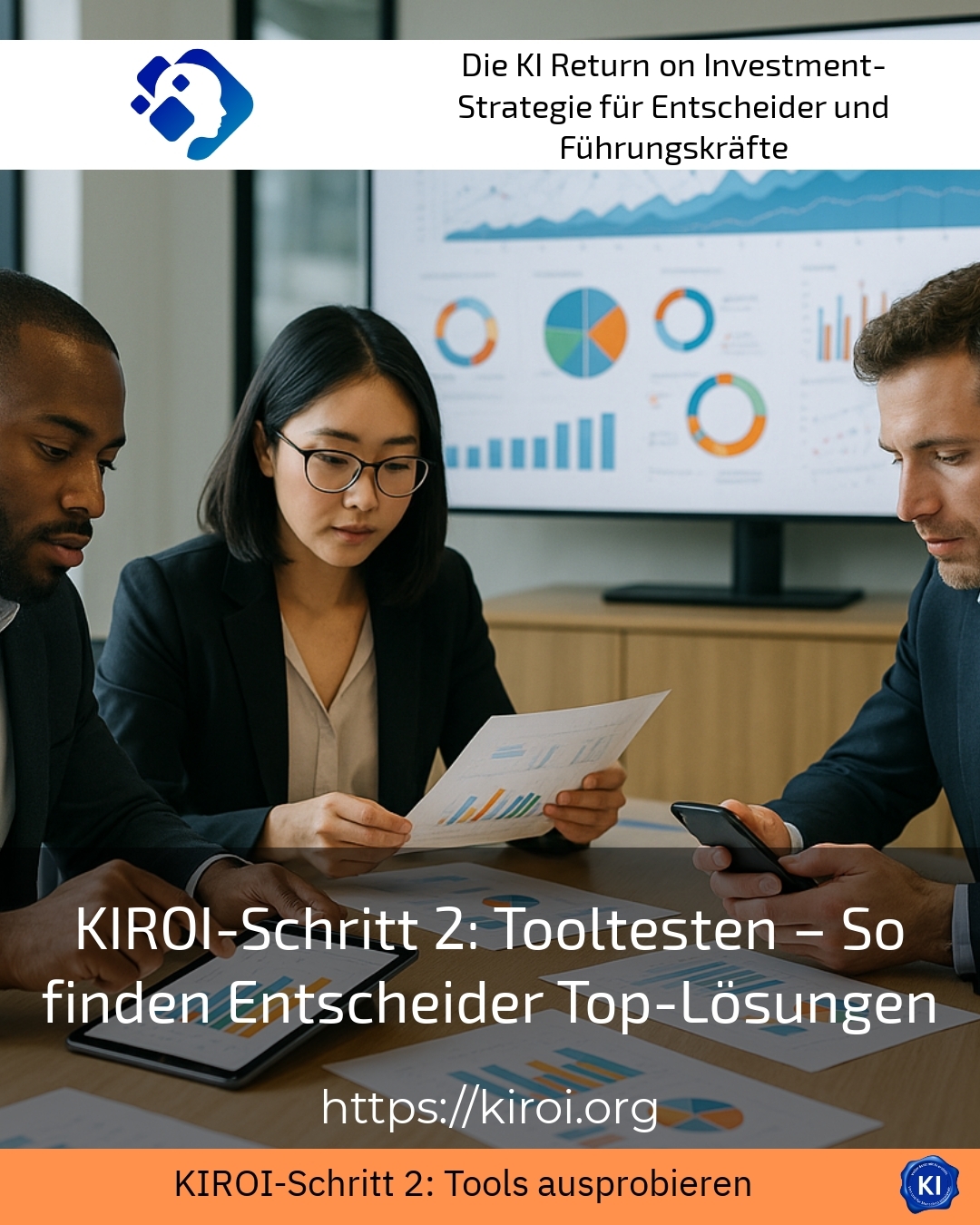 KIROI-Schritt 2: Tooltesten – So finden Entscheider Top-Lösungen 4.2 (367)