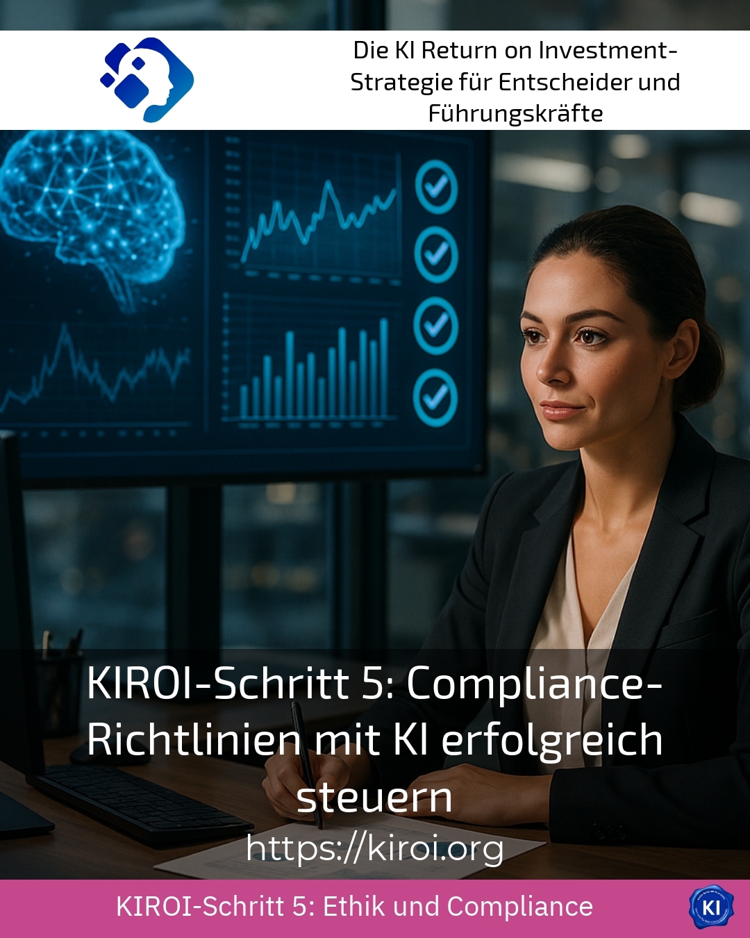 KIROI-Schritt 5: Compliance-Richtlinien mit KI erfolgreich steuern 4.6 (1733)