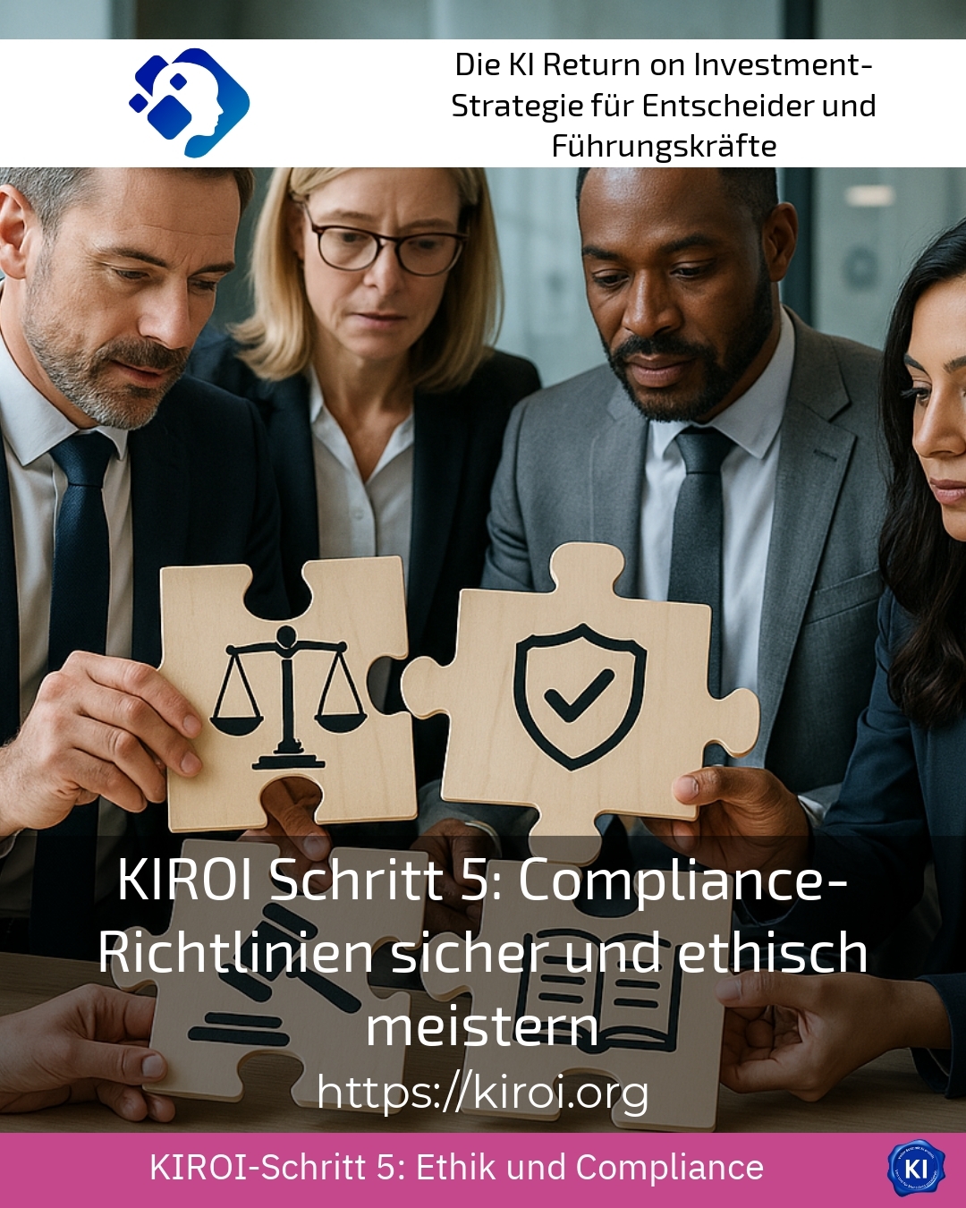 KIROI Schritt 5: Compliance-Richtlinien sicher und ethisch meistern 4.8 (1058)