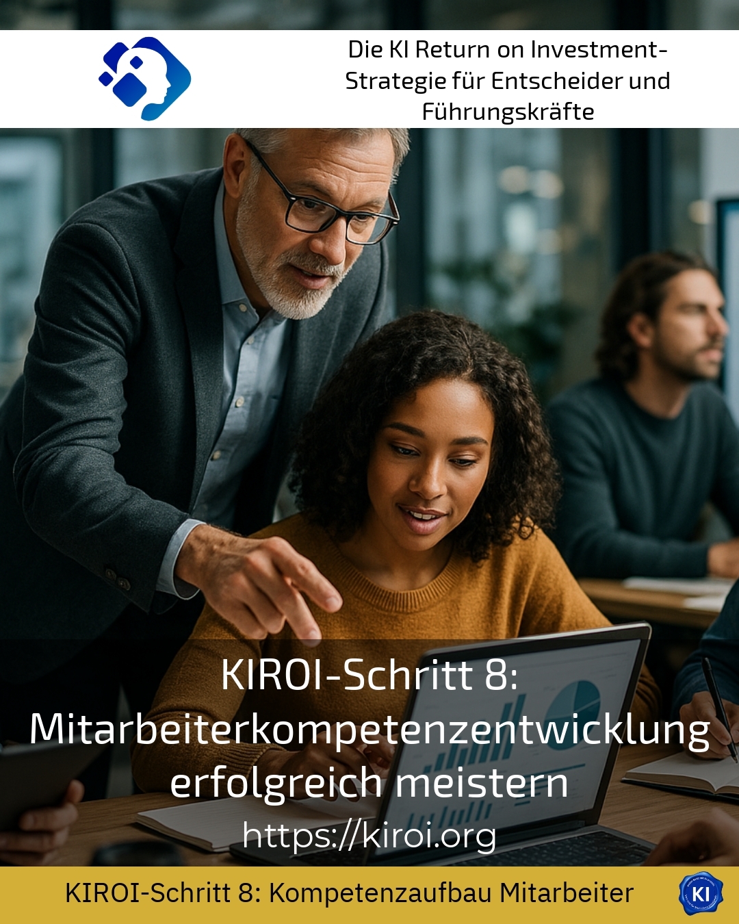 KIROI-Schritt 8: Mitarbeiterkompetenzentwicklung erfolgreich meistern 4.4 (657)