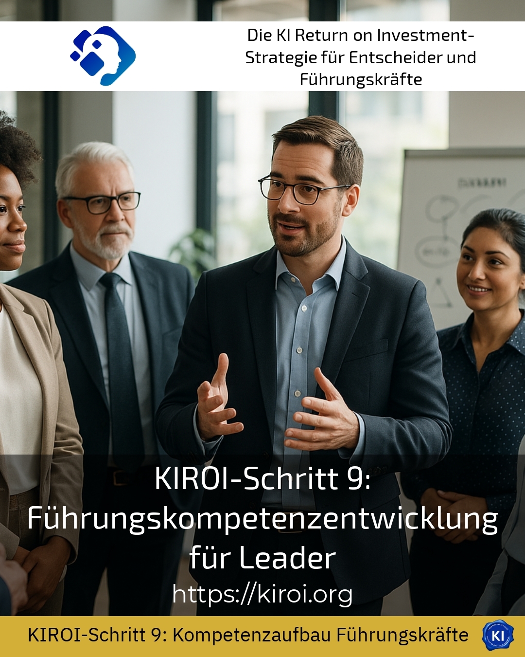 KIROI-Schritt 9: Führungskompetenzentwicklung für Leader 4.5 (811)