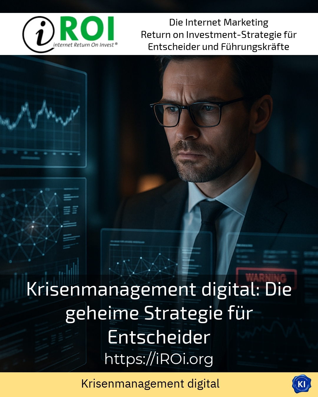 Krisenmanagement digital: Die geheime Strategie für Entscheider 4 (414)