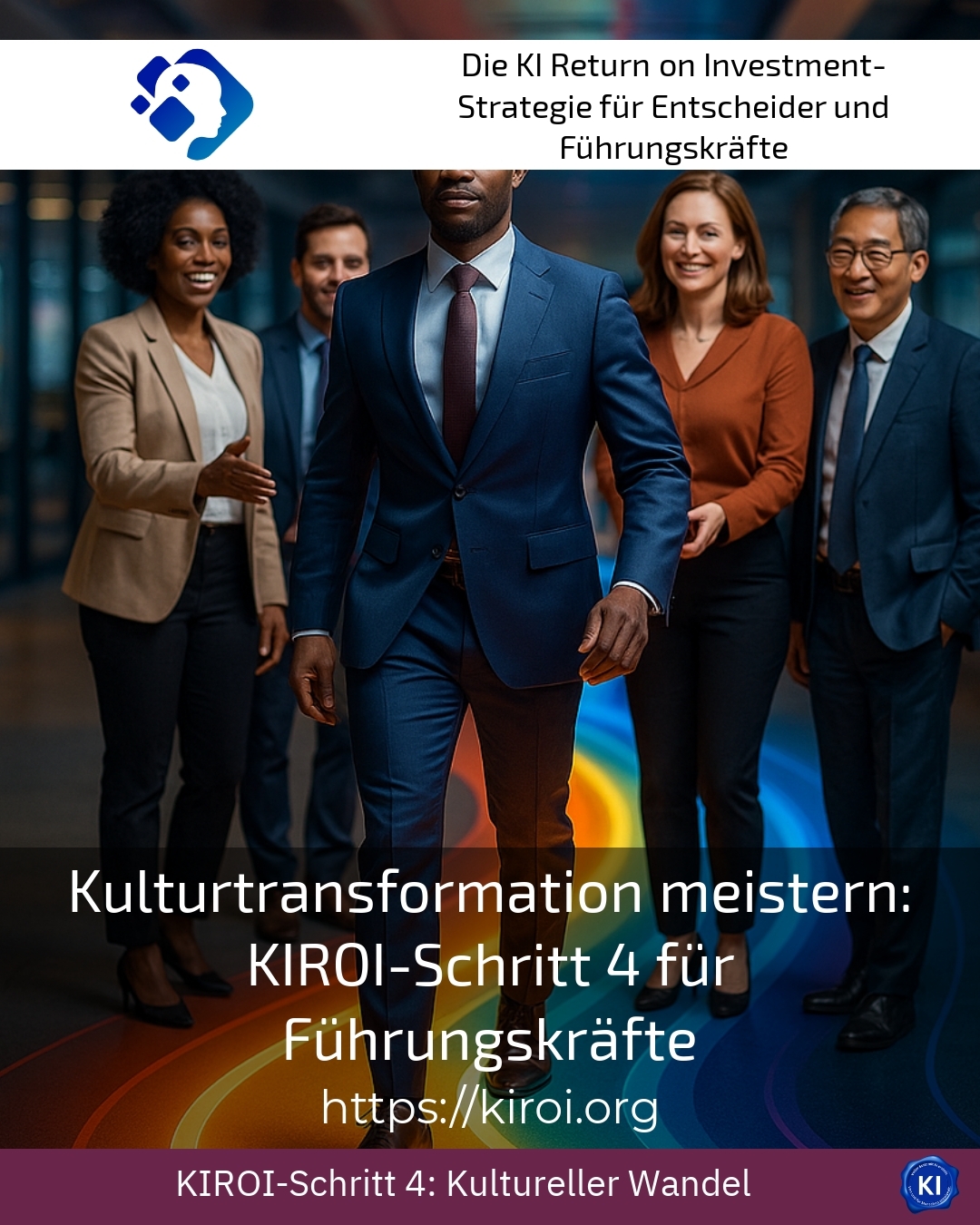 Kulturtransformation meistern: KIROI-Schritt 4 für Führungskräfte 4.1 (686)