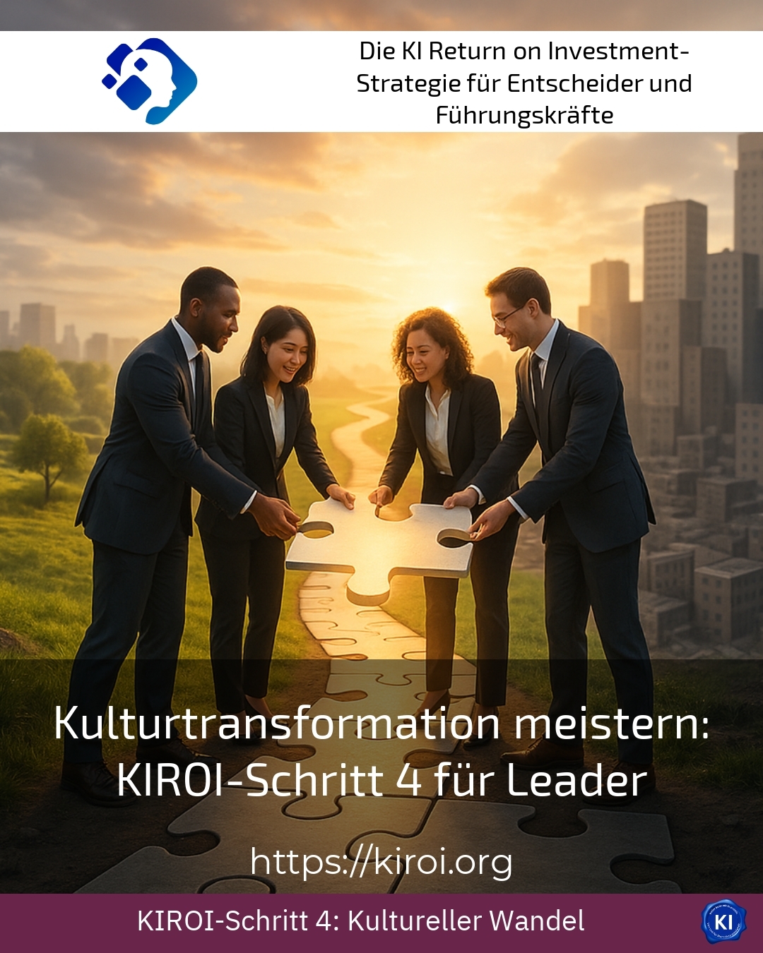 Kulturtransformation meistern: KIROI-Schritt 4 für Leader 4.9 (675)