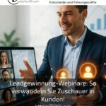 Leadgewinnung-Webinare: So verwandeln Sie Zuschauer in Kunden!