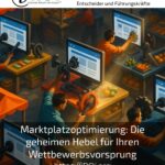 Marktplatzoptimierung: Die geheimen Hebel für Ihren Wettbewerbsvorsprung