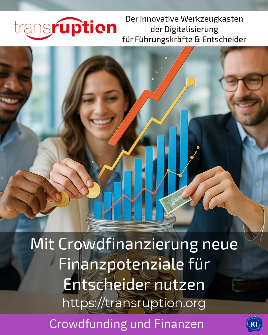 Mit Crowdfinanzierung neue Finanzpotenziale für Entscheider nutzen 4.8 (722)