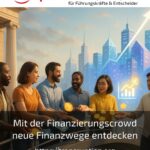 Mit der Finanzierungscrowd neue Finanzwege entdecken